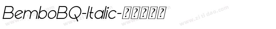 BemboBQ-Italic字体转换
