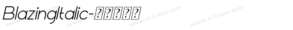 BlazingItalic字体转换