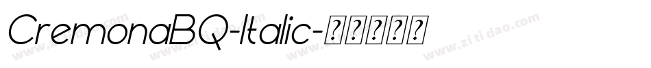 CremonaBQ-Italic字体转换