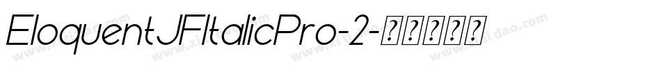 EloquentJFItalicPro-2字体转换