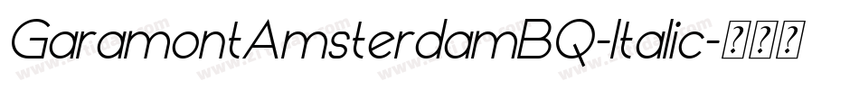 GaramontAmsterdamBQ-Italic字体转换