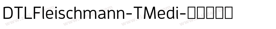 DTLFleischmann-TMedi字体转换