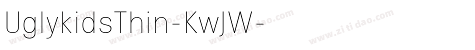 UglykidsThin-KwJW字体转换 UglykidsThin-KwJW字体转换