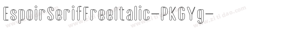 EspoirSerifFreeItalic-PKGYg字体转换