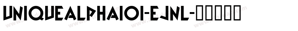 UniqueAlpha101-eJnl字体转换