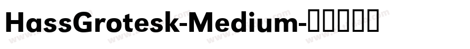 HassGrotesk-Medium字体转换