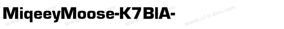 MiqeeyMoose-K7BlA字体转换