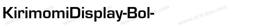KirimomiDisplay-Bol字体转换