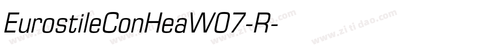 EurostileConHeaW07-R字体转换