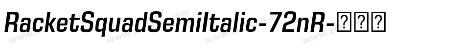 RacketSquadSemiItalic-72nR字体转换