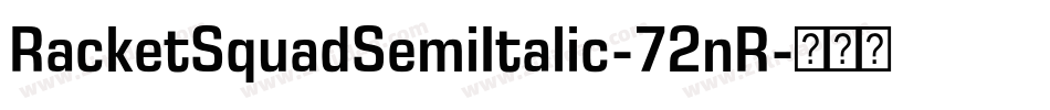 RacketSquadSemiItalic-72nR字体转换