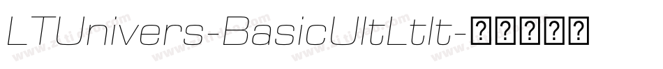 LTUnivers-BasicUltLtIt字体转换