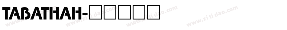 TABATHAH字体转换