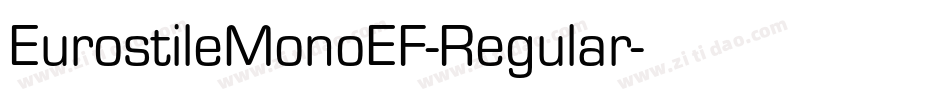 EurostileMonoEF-Regular字体转换