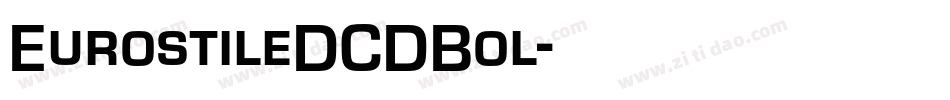 EurostileDCDBol字体转换