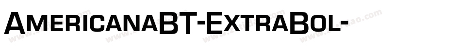 AmericanaBT-ExtraBol字体转换