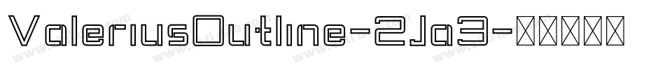 ValeriusOutline-2Ja3字体转换
