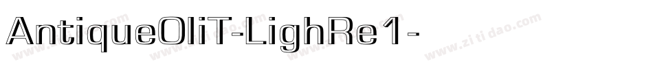 AntiqueOliT-LighRe1字体转换