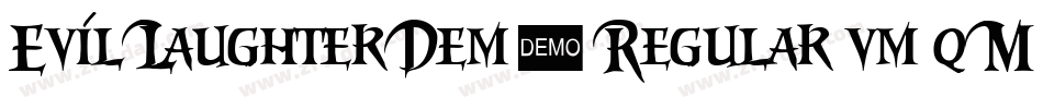 EvilLaughterDemoRegular-vm3qM字体转换