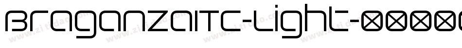BraganzaITC-Light字体转换