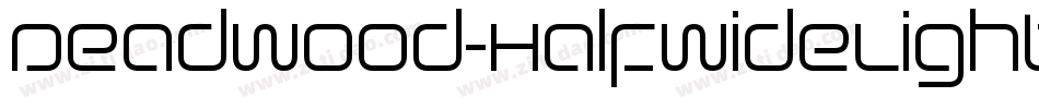 Deadwood-HalfwideLight字体转换