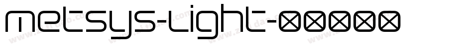 Metsys-Light字体转换
