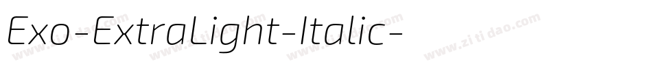 Exo-ExtraLight-Italic字体转换