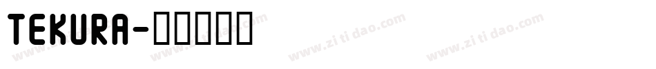 TEKURA字体转换