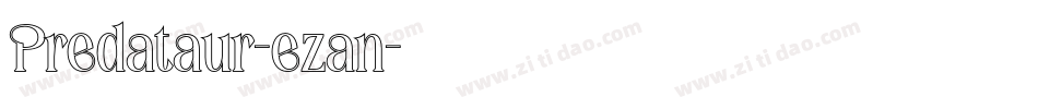 Predataur-ezan字体转换
