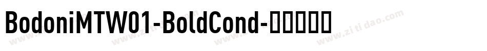 BodoniMTW01-BoldCond字体转换