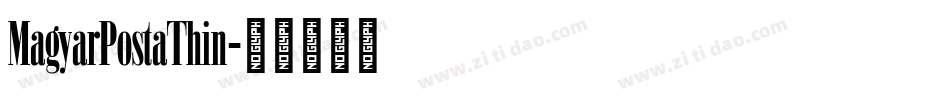 MagyarPostaThin字体转换