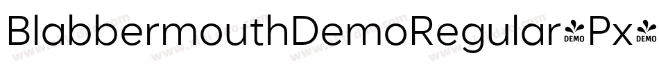 BlabbermouthDemoRegular-Px4B字体转换 BlabbermouthDemoRegular-Px4B字体转换
