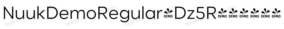 NuukDemoRegular-Dz5R字体转换 NuukDemoRegular-Dz5R字体转换