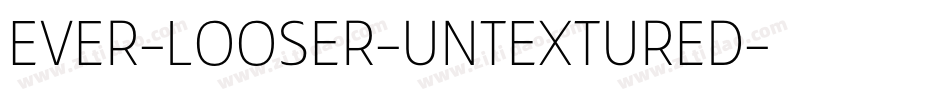 EVER-LOOSER-UNTEXTURED字体转换