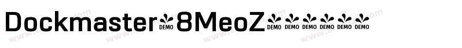 Dockmaster-8MeoZ字体转换