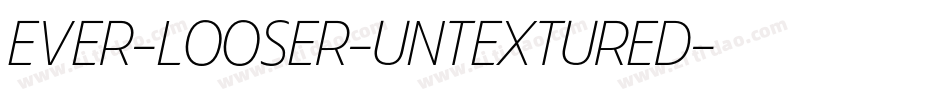 EVER-LOOSER-UNTEXTURED字体转换