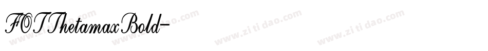 FOTThetamaxBold字体转换