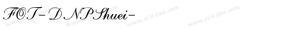 FOT-DNPShuei字体转换