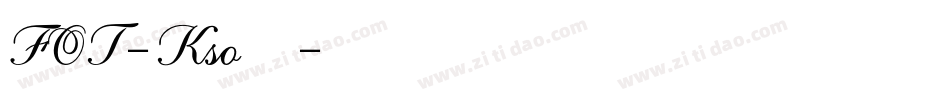 FOT-Kso新豪龍字体转换