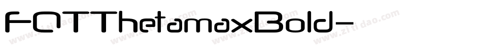FOTThetamaxBold字体转换