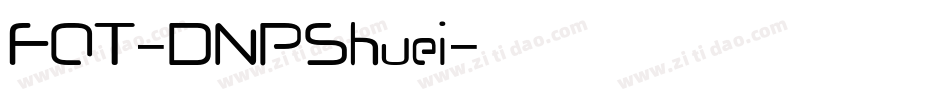 FOT-DNPShuei字体转换