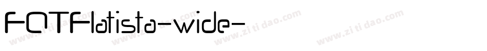 FOTFlatista-wide字体转换