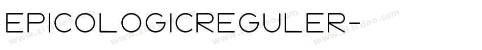 EpicologicReguler字体转换