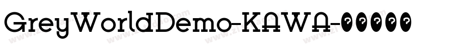 GreyWorldDemo-KAWA字体转换