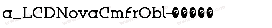 a_LCDNovaCmFrObl字体转换