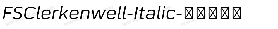 FSClerkenwell-Italic字体转换