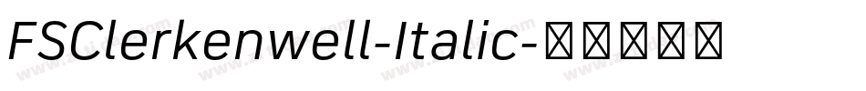 FSClerkenwell-Italic字体转换