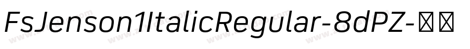 FsJenson1ItalicRegular-8dPZ字体转换