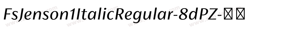 FsJenson1ItalicRegular-8dPZ字体转换