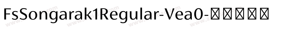FsSongarak1Regular-Vea0字体转换